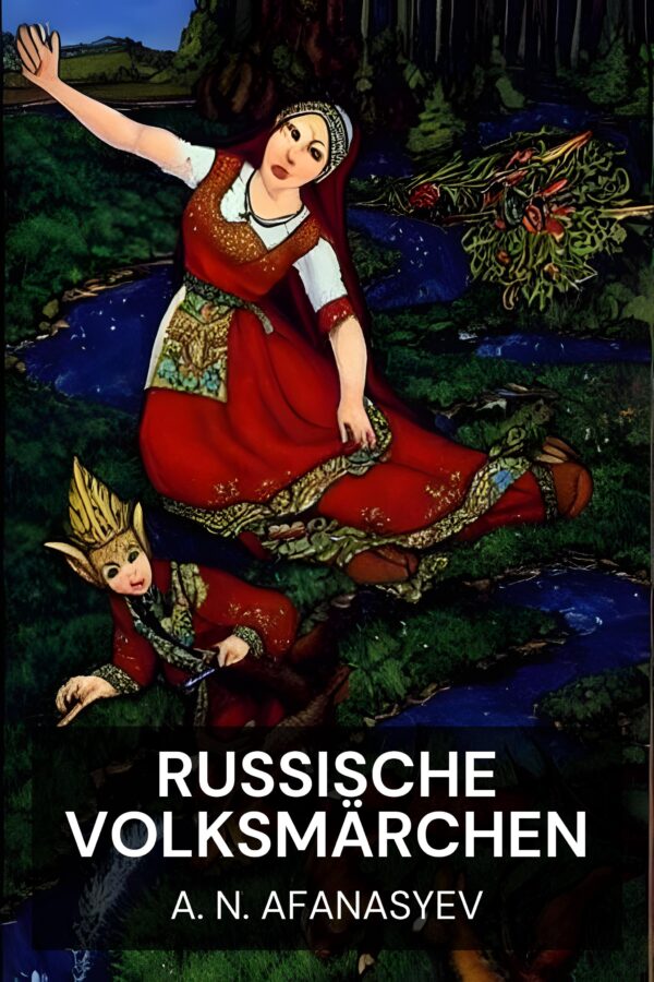 Russische Volksmärchen - A. N. Afanasyev (Russian Folktales - Deutsch)
