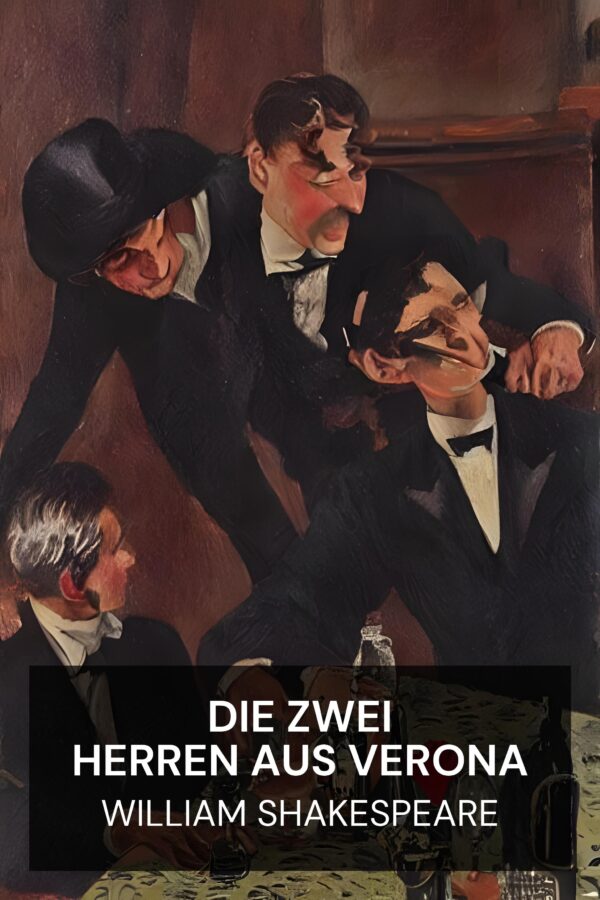 Die zwei Herren aus Verona - William Shakespeare (The Two Gentlemen of Verona - Deutsch)