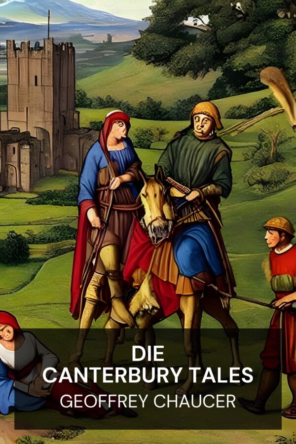 Die Canterbury Tales - Geoffrey Chaucer (The Canterbury Tales - Deutsch)