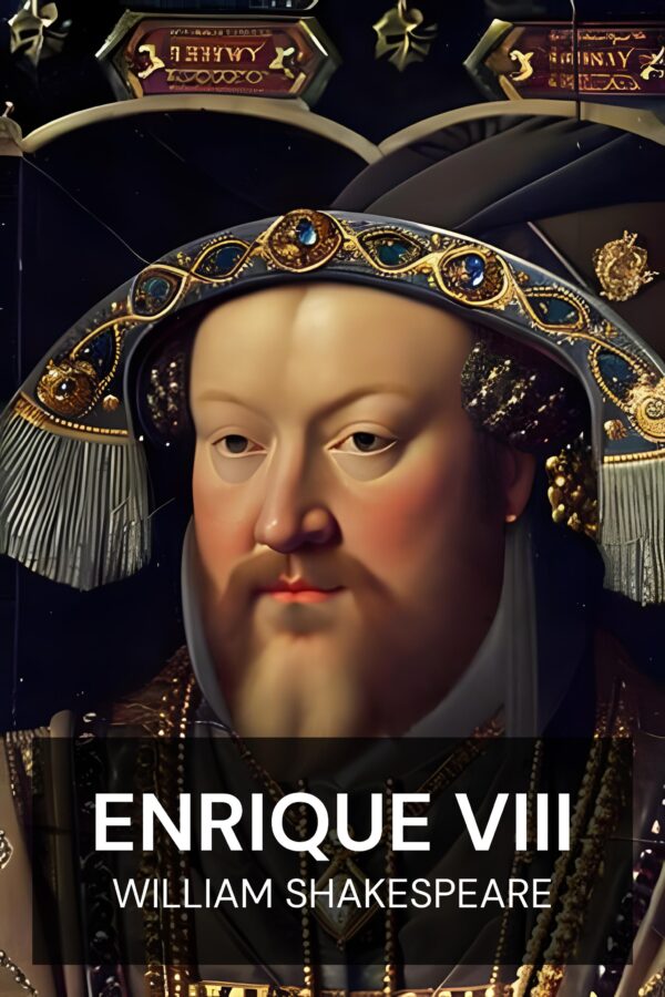 Enrique VIII - William Shakespeare (Henry VIII - Espanol)