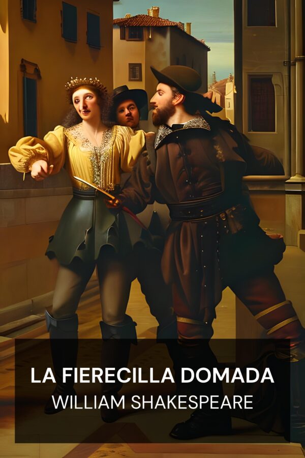 La fierecilla domada - William Shakespeare (The Taming of the Shrew - Espanol)