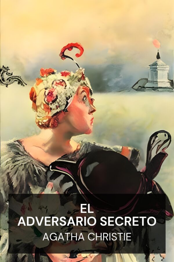 El adversario secreto - Agatha Christie (The Secret Adversary - Espanol)