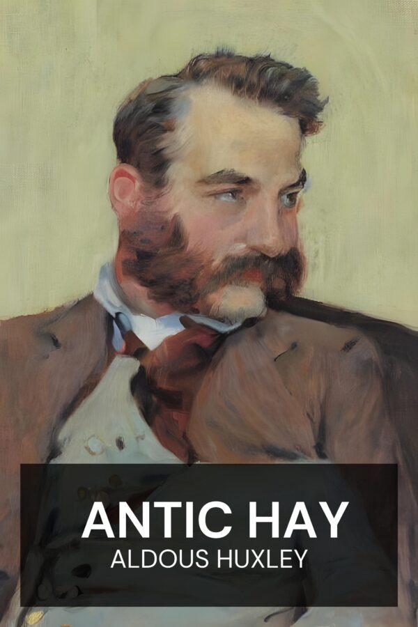 Antic Hay - Aldous Huxley (Antic Hay - Espanol)