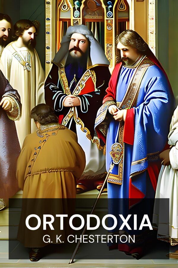 Ortodoxia - G. K. Chesterton (Orthodoxy - Espanol)