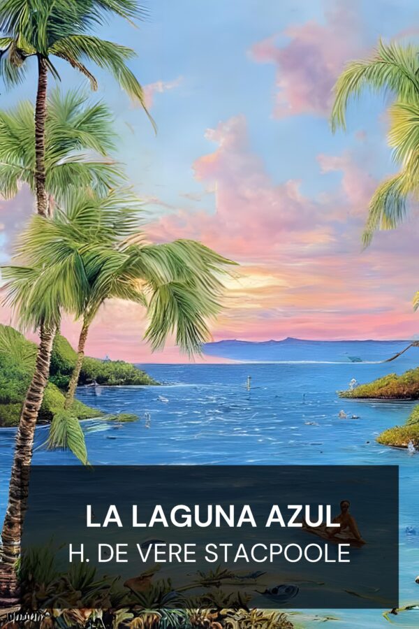 La laguna azul - H. de Vere Stacpoole (The Blue Lagoon - Espanol)