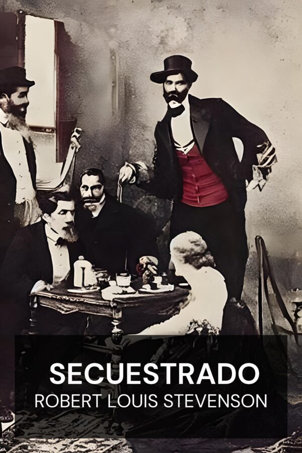 Secuestrado - Robert Louis Stevenson (Kidnapped - Espanol)