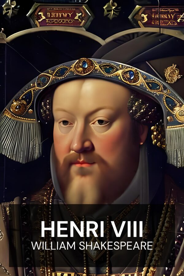 Henri VIII - William Shakespeare (Henry VIII - Francais)