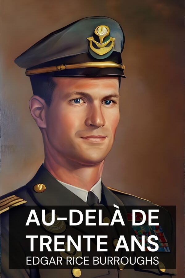 Au-delà de trente ans - Edgar Rice Burroughs (Beyond Thirty - Francais)