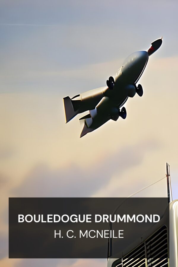 Bouledogue Drummond - H. C. McNeile (Bulldog Drummond - Francais)