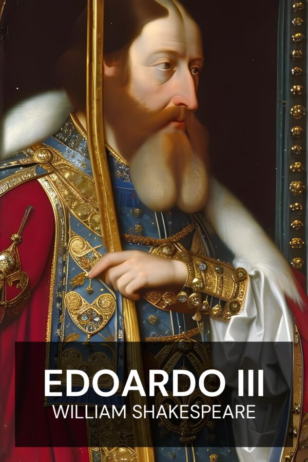 Edoardo III - William Shakespeare (Edward III - Italiano)