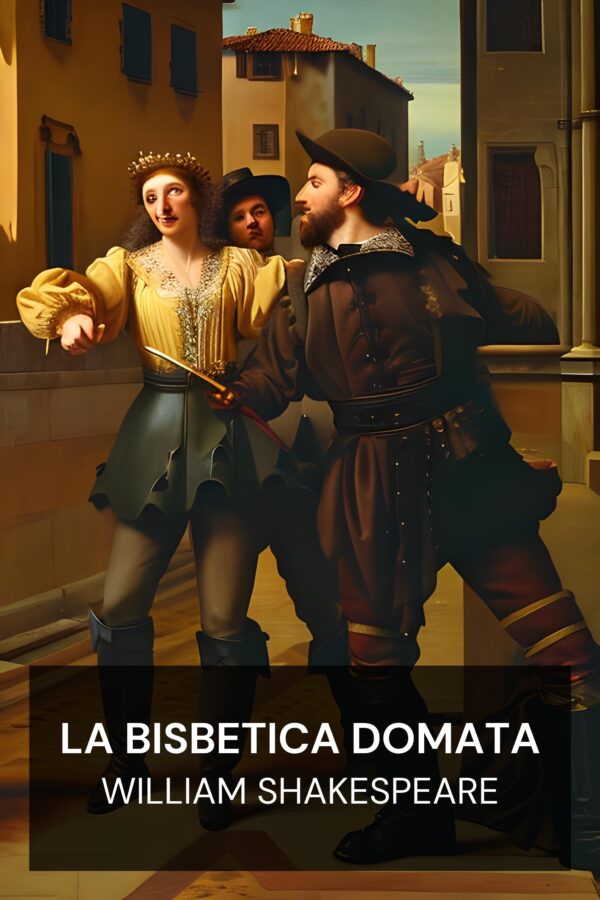La bisbetica domata - William Shakespeare (The Taming of the Shrew - Italiano)