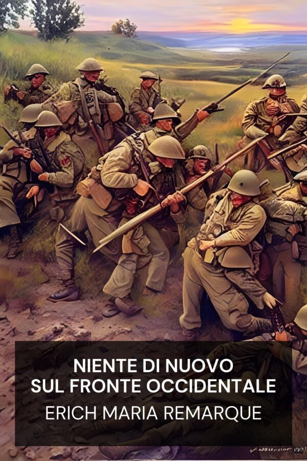 Niente di nuovo sul fronte occidentale - Erich Maria Remarque (All Quiet on the Western Front - Italiano)