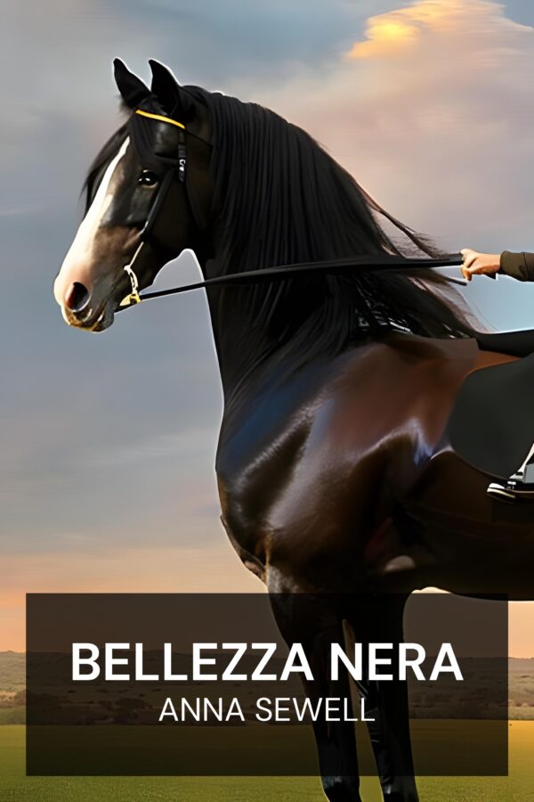 Bellezza nera - Anna Sewell (Black Beauty - Italiano)