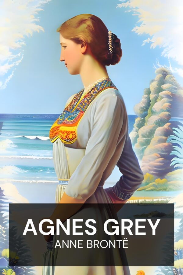 Agnes Grey - Anne Brontë (Agnes Grey - Italiano)