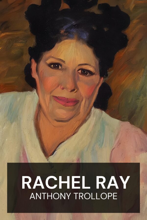 Rachel Ray - Anthony Trollope (Rachel Ray - Italiano)