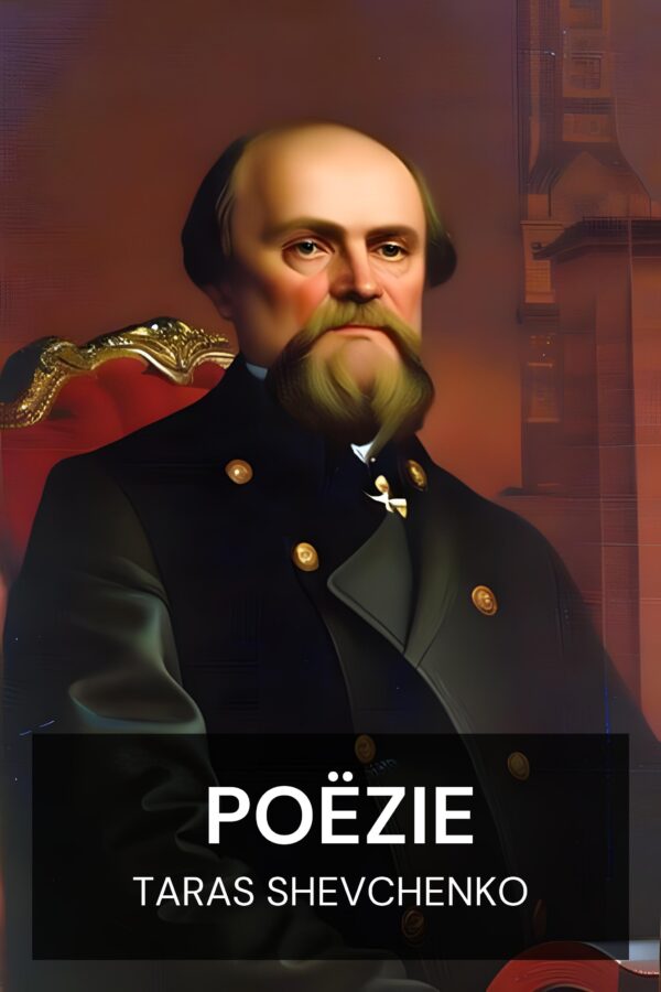 Poëzie - Taras Shevchenko (Poetry - Nederlands)