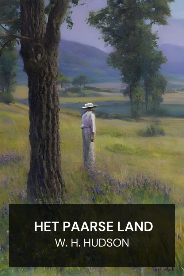 Het Paarse Land - W. H. Hudson (The Purple Land - Nederlands)