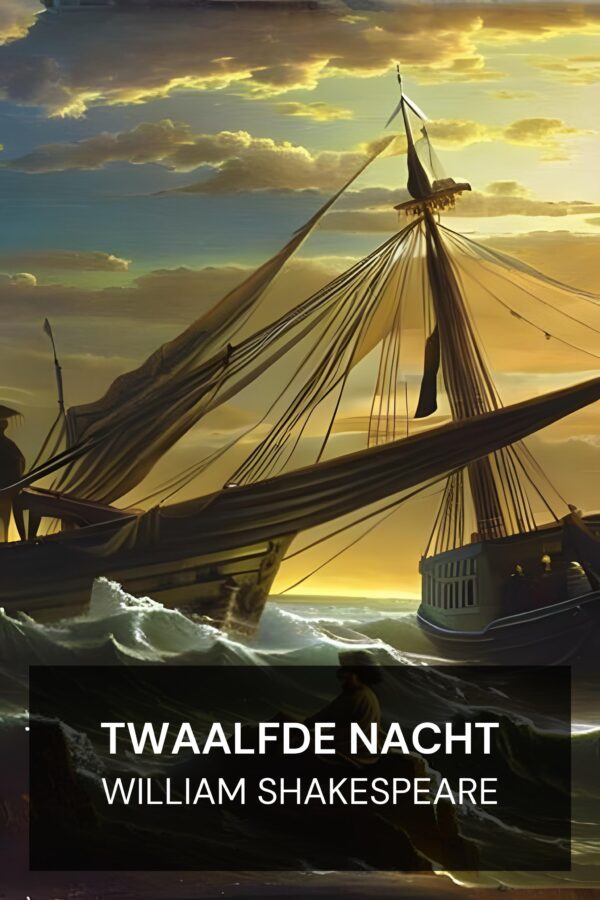 Twaalfde nacht - William Shakespeare (Twelfth Night - Nederlands)