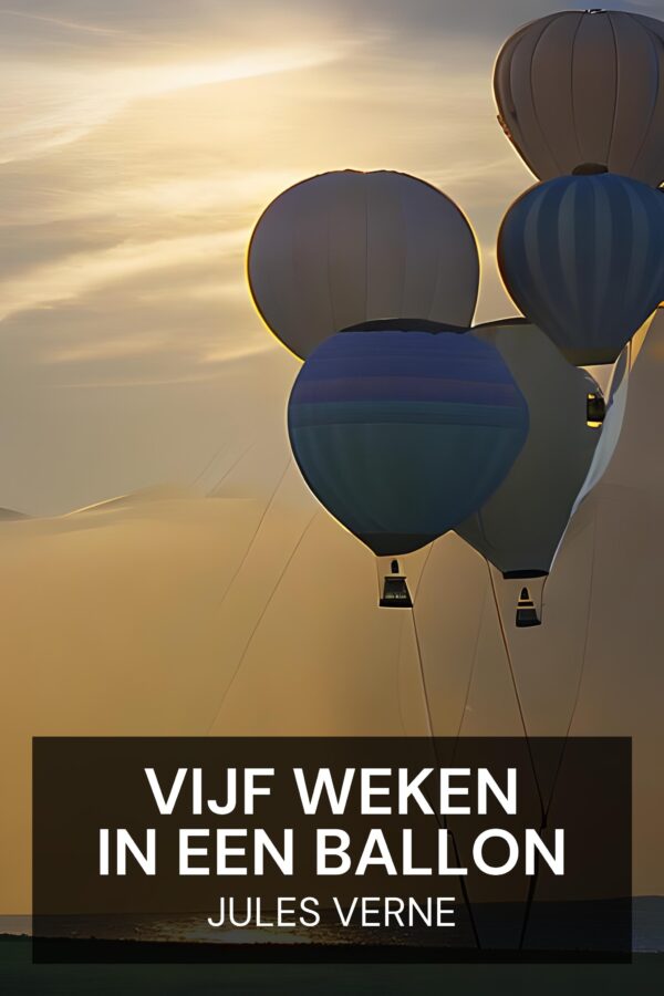Vijf weken in een ballon - Jules Verne (Five Weeks in a Balloon - Nederlands)