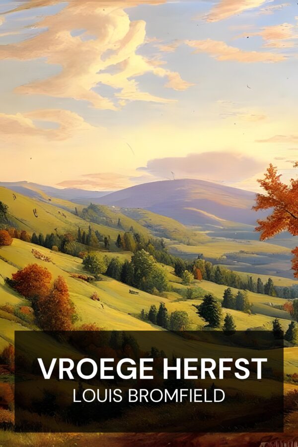 Vroege herfst - Louis Bromfield (Early Autumn - Nederlands)