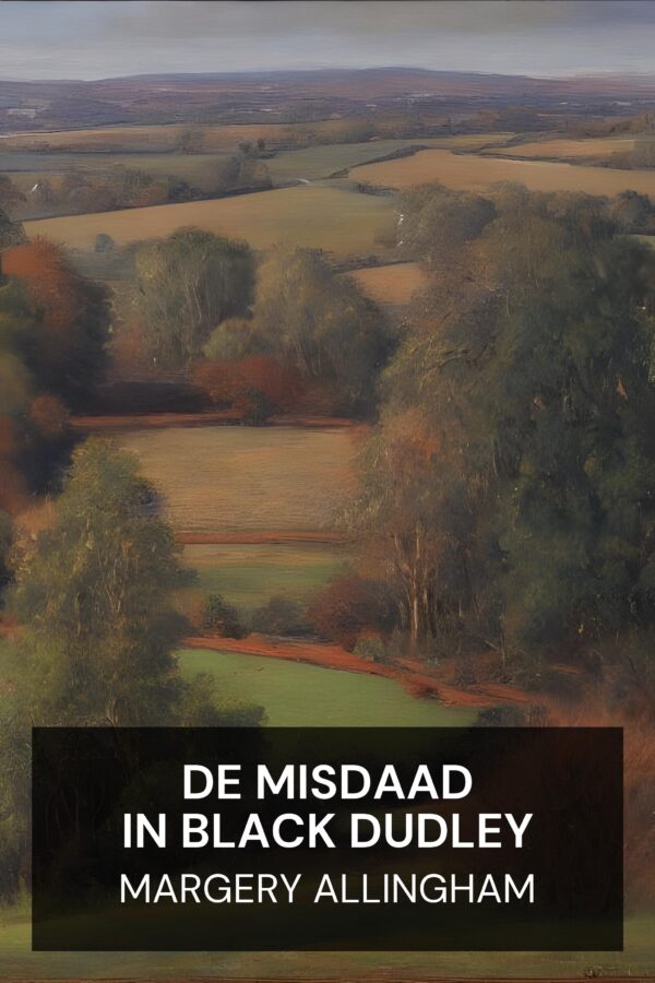 De misdaad in Black Dudley - Margery Allingham (The Crime at Black Dudley - Nederlands)