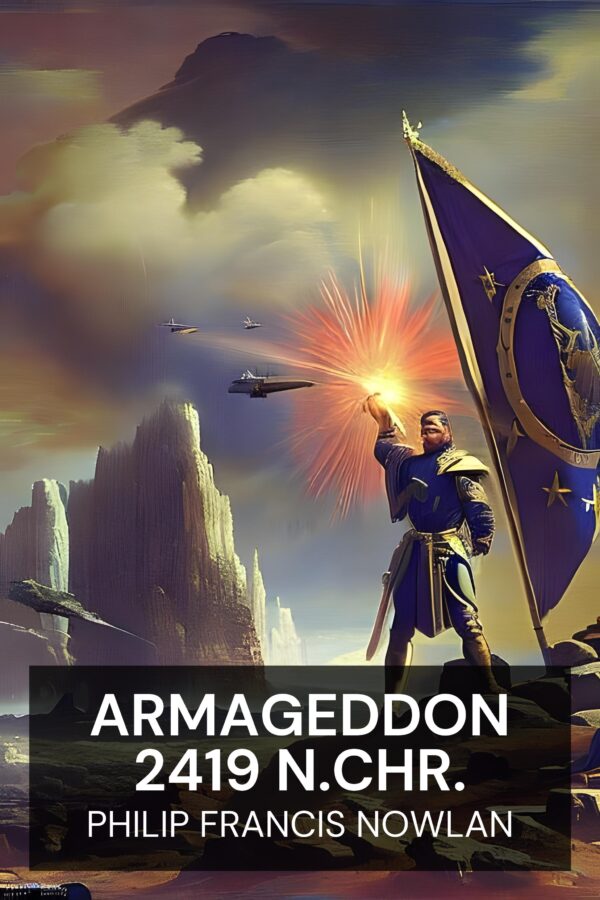 Armageddon 2419 n.Chr. - Philip Francis Nowlan (Armageddon 2419 A.D. - Nederlands)