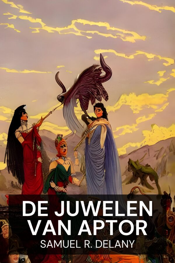 De juwelen van Aptor - Samuel R. Delany (The Jewels of Aptor - Nederlands)