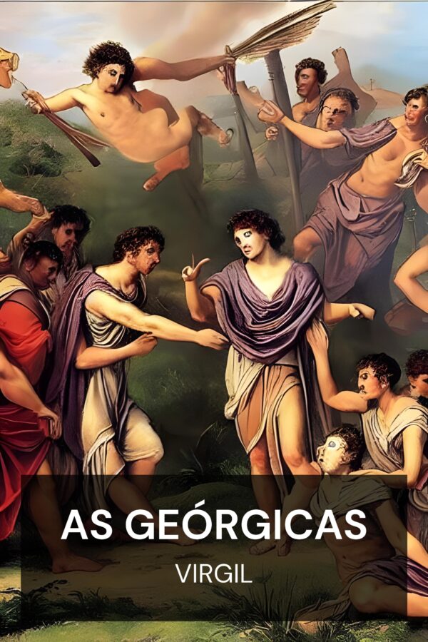 As Geórgicas - Virgil (The Georgics - Portugues)