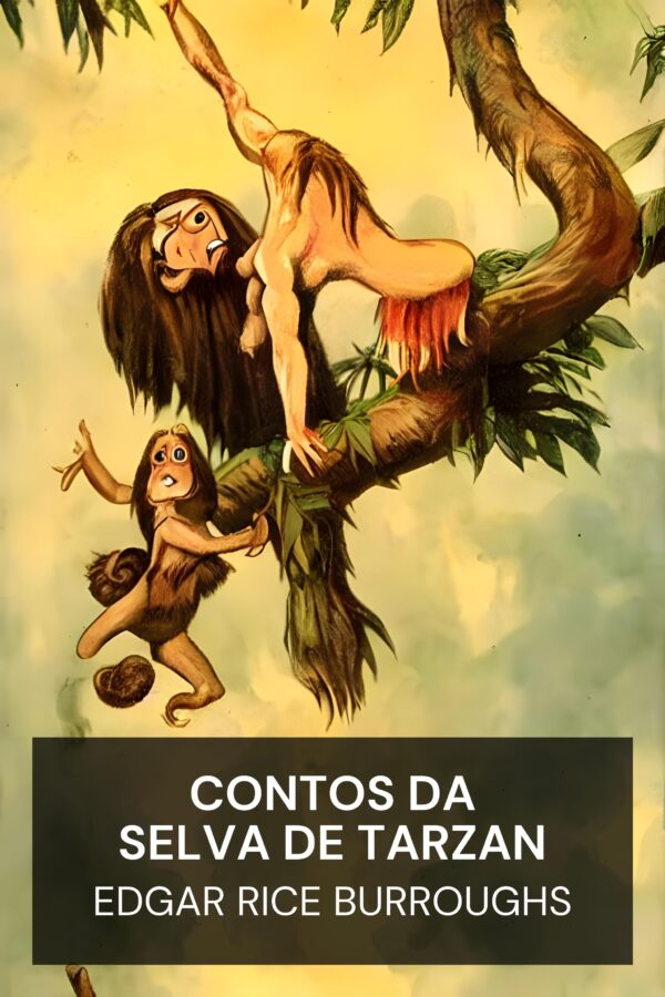 Contos da Selva de Tarzan - Edgar Rice Burroughs (Jungle Tales of Tarzan - Portugues)