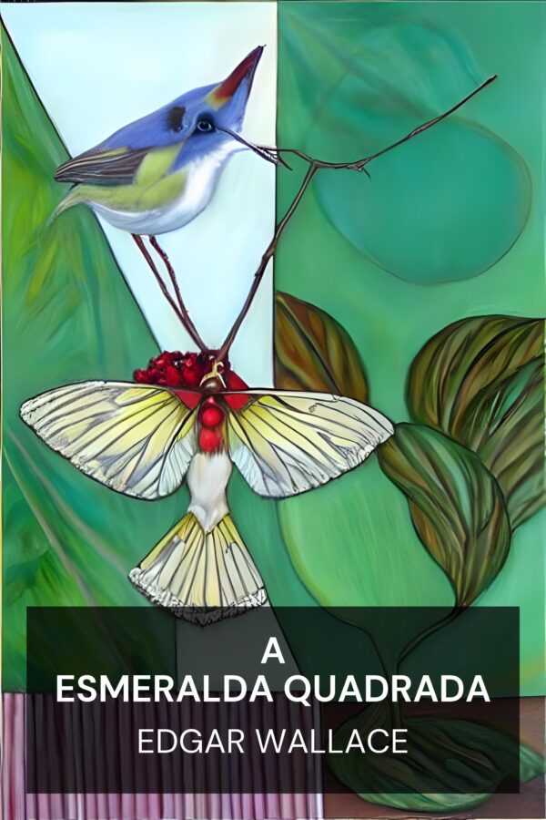 A Esmeralda Quadrada - Edgar Wallace (The Square Emerald - Portugues)