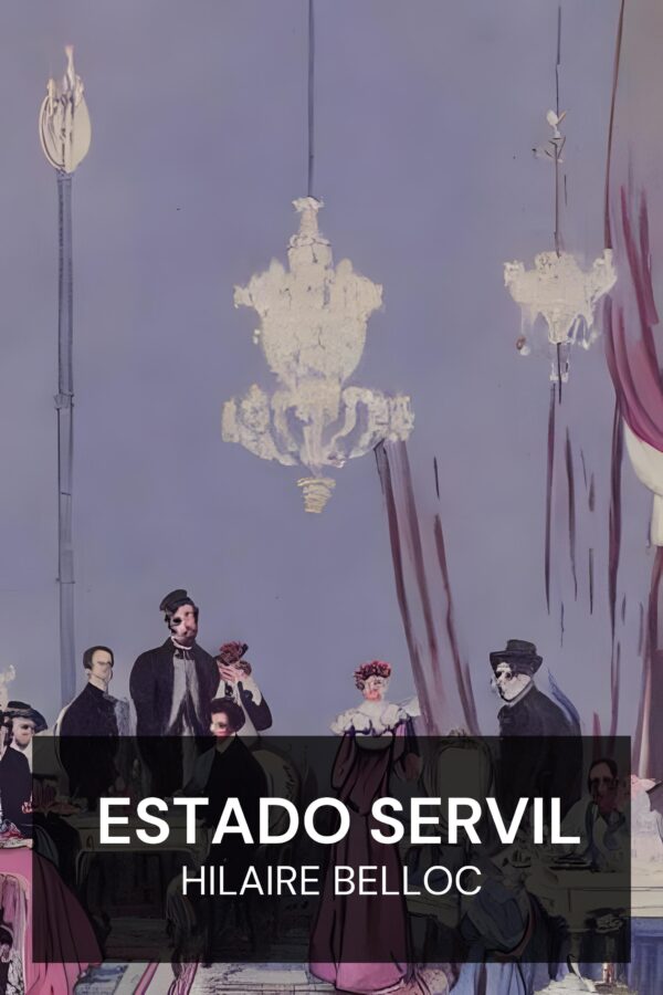 Estado Servil - Hilaire Belloc (The Servile State - Portugues)
