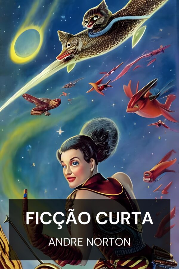 Ficção curta - Andre Norton (Short Fiction - Portugues)
