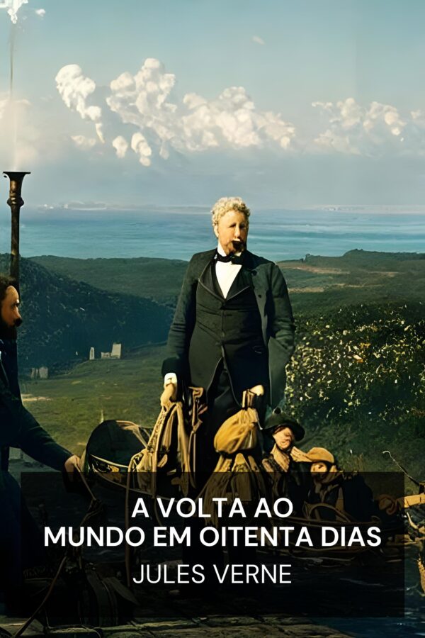 A Volta ao Mundo em Oitenta Dias - Jules Verne (Around the World in Eighty Days - Portugues)