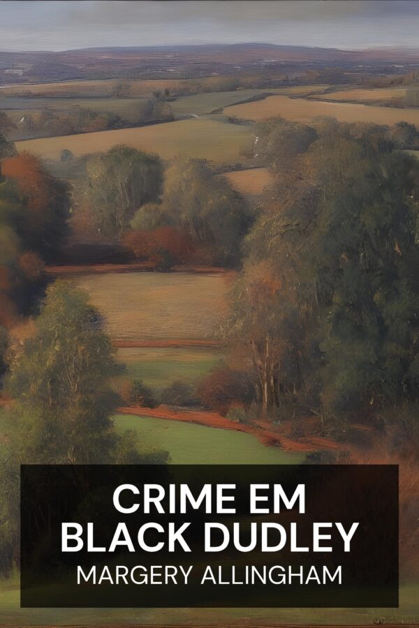 Crime em Black Dudley - Margery Allingham (The Crime at Black Dudley - Portugues)