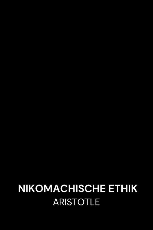 Nikomachische Ethik - Aristotle (Nicomachean Ethics - Deutsch)