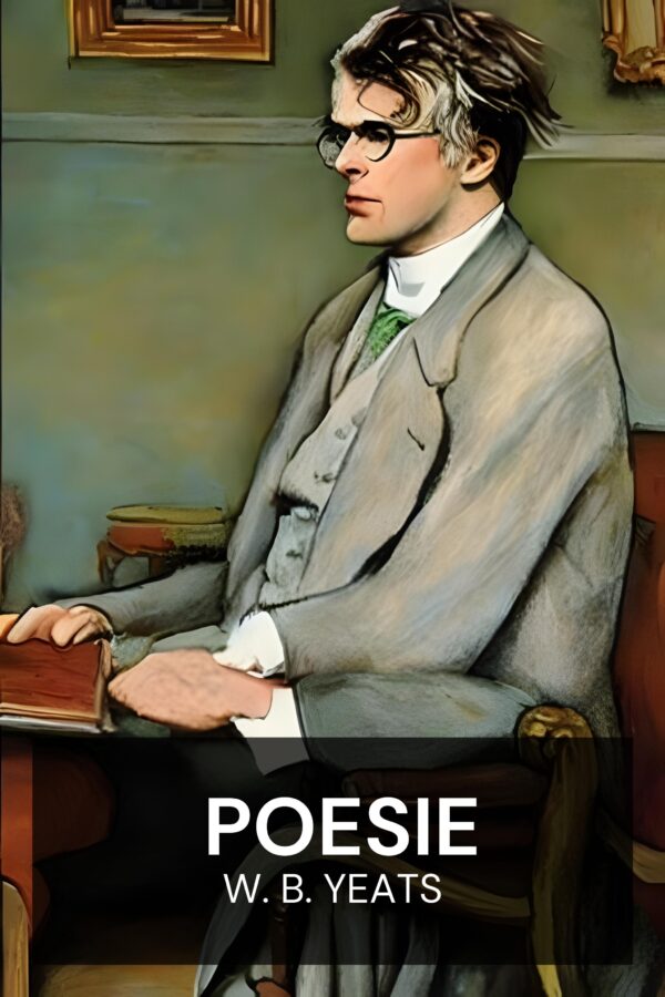 Poesie - W. B. Yeats (Poetry - Deutsch)