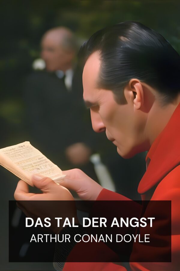 Das Tal der Angst - Arthur Conan Doyle (The Valley of Fear - Deutsch)
