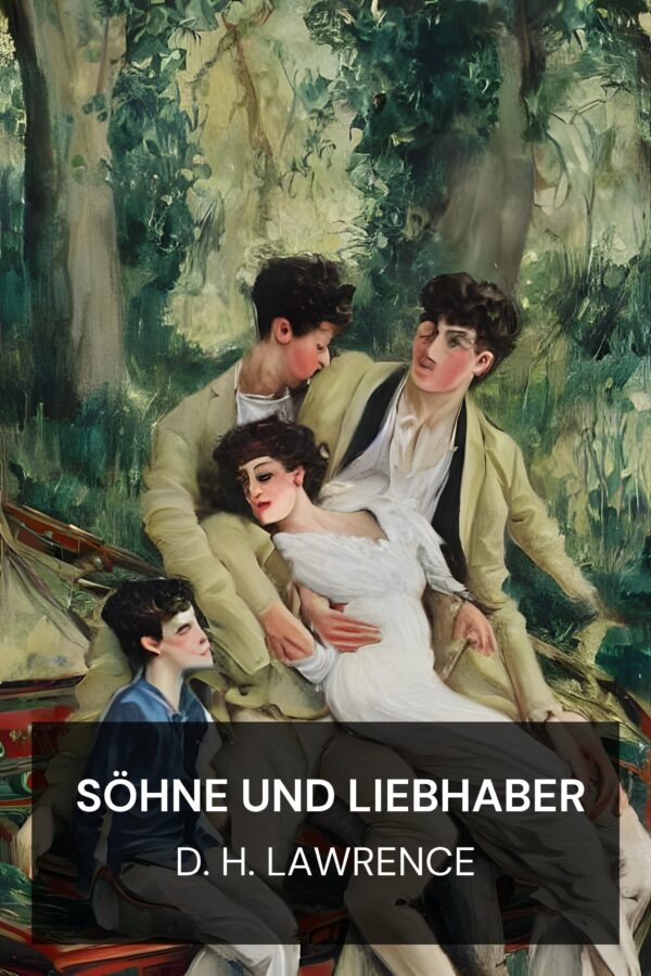 Söhne und Liebhaber - D. H. Lawrence (Sons and Lovers - Deutsch)