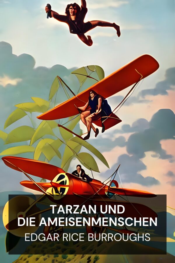 Tarzan und die Ameisenmenschen - Edgar Rice Burroughs (Tarzan and the Ant Men - Deutsch)