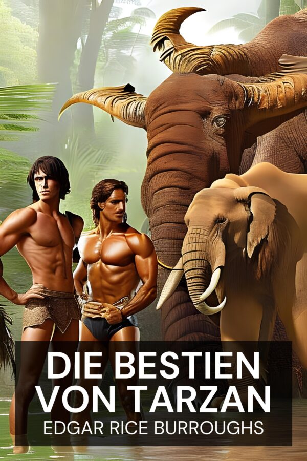 Die Bestien von Tarzan - Edgar Rice Burroughs (The Beasts of Tarzan - Deutsch)