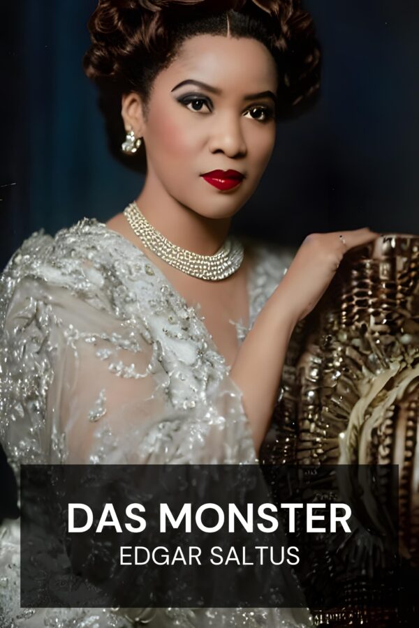 Das Monster - Edgar Saltus (The Monster - Deutsch)