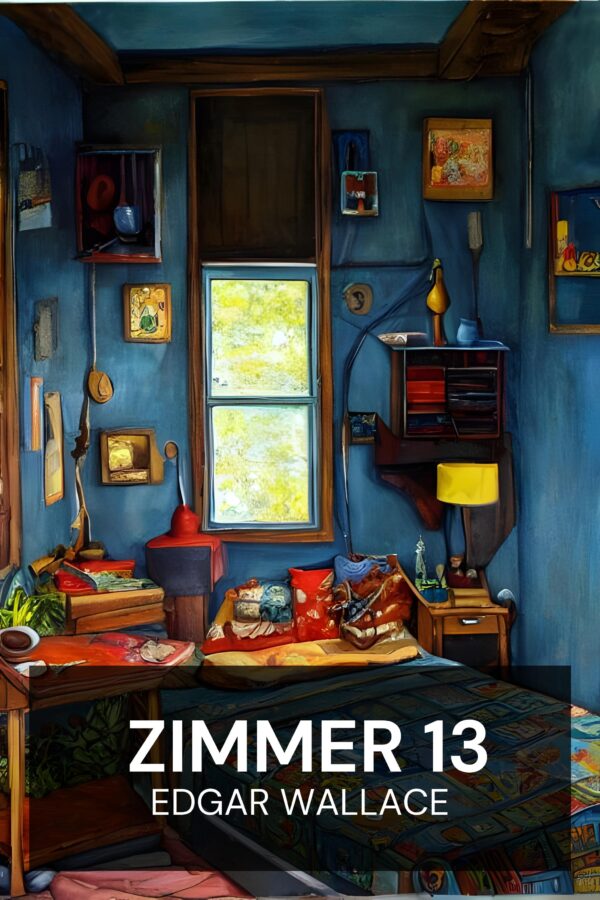 Zimmer 13 - Edgar Wallace (Room 13 - Deutsch)