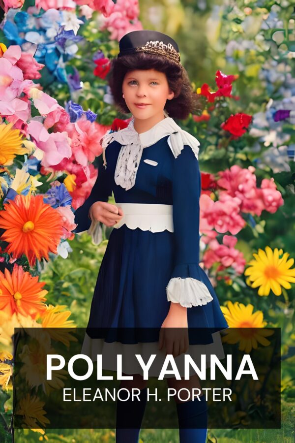 Pollyanna - Eleanor H. Porter (Pollyanna - Deutsch)
