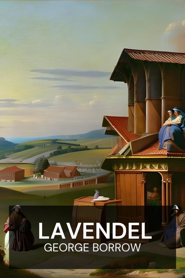 Lavendel - George Borrow (Lavengro - Deutsch)