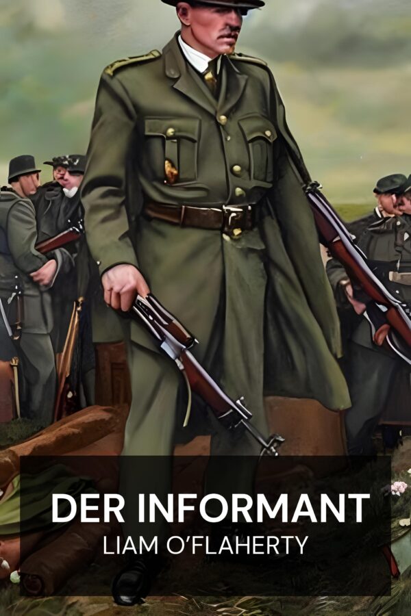 Der Informant - Liam O’Flaherty (The Informer - Deutsch)