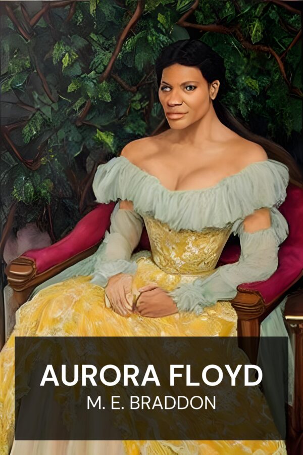 Aurora Floyd - M. E. Braddon (Aurora Floyd - Deutsch)
