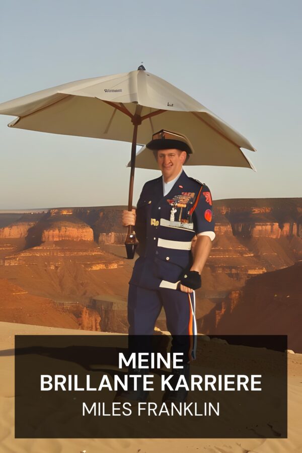 Meine brillante Karriere - Miles Franklin (My Brilliant Career - Deutsch)