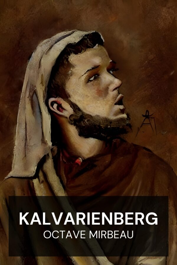 Kalvarienberg - Octave Mirbeau (Calvary - Deutsch)