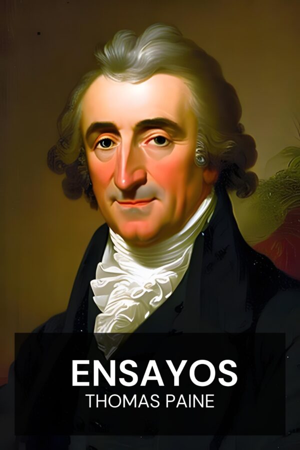 Ensayos - Thomas Paine (Essays - Espanol)