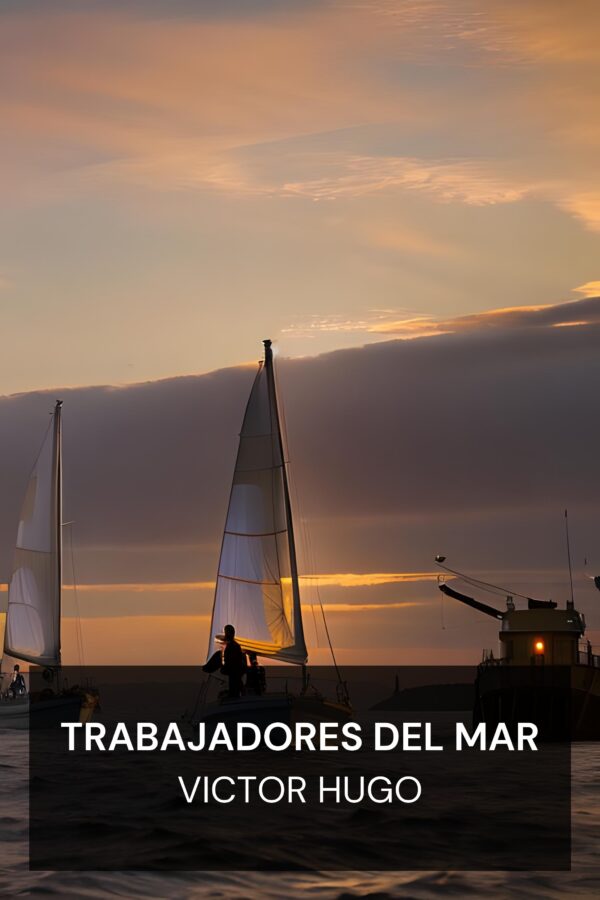 Trabajadores del mar - Victor Hugo (Toilers of the Sea - Espanol)